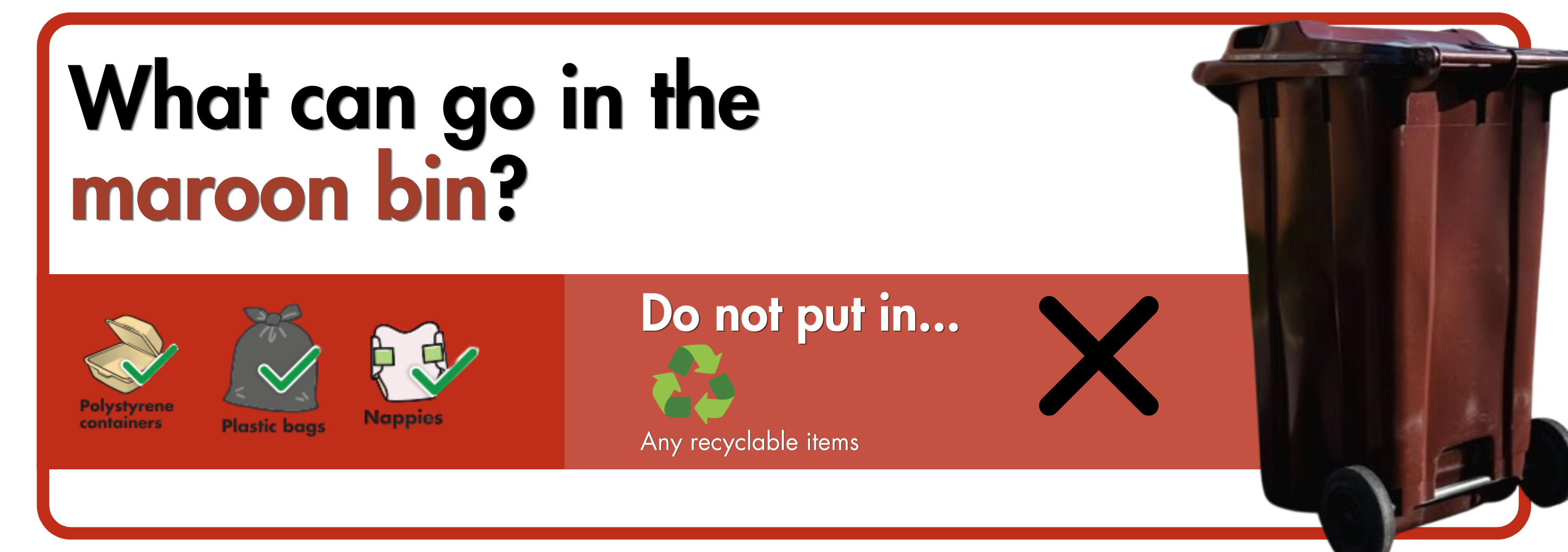 Graphic showing what waste items can be disposed of in your maroon bin.